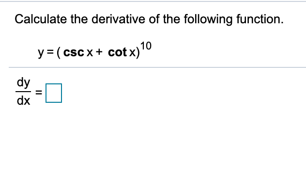 Solved Calculate the derivative of the following function. y | Chegg.com