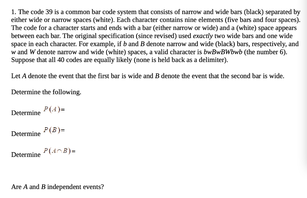 Solved 1. The code 39 is a common bar code system that | Chegg.com