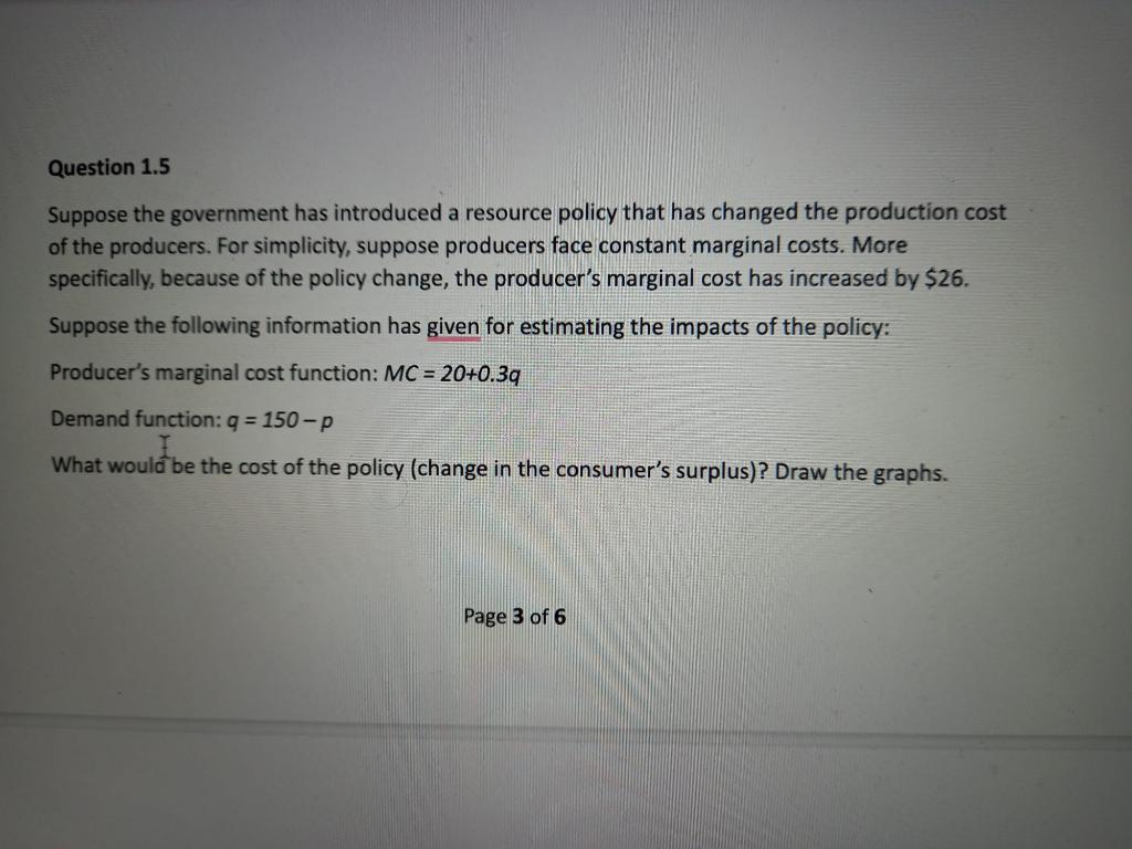 Solved Question 1.5 Suppose The Government Has Introduced A | Chegg.com