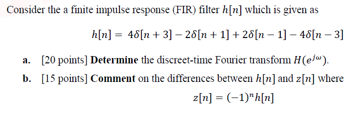 Solved Consider the a finite impulse response (FIR) filter | Chegg.com