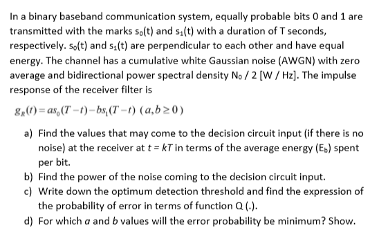 In a binary baseband communication system, equally | Chegg.com