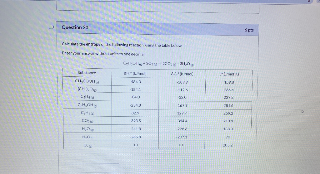 Solved 1 1 DO D Question 30 6 pts Calculate the entropy of | Chegg.com