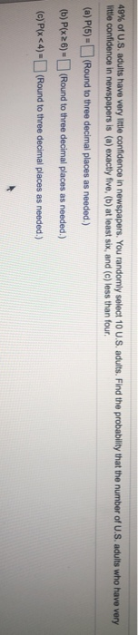 Solved 49 Of Us Adults Have Very Little Oor Ndence In Chegg