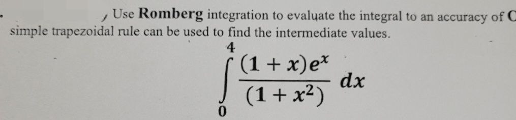 Solved , ﻿Use Romberg Integration To Evaluate The Integral | Chegg.com