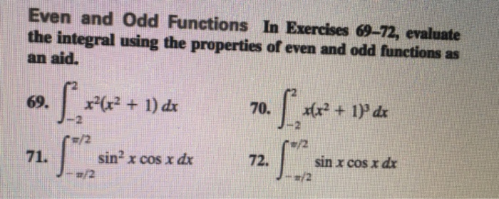 Solved Even and Odd Functions In Exercises 69-72, evaluate | Chegg.com
