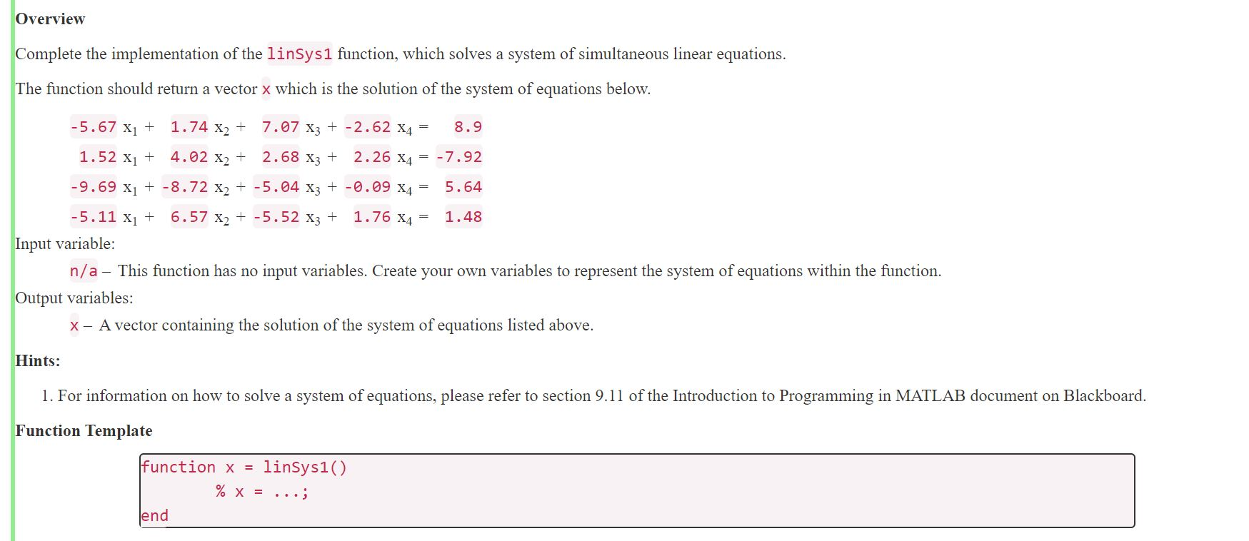 Solved Overview Complete the implementation of the linSys1 | Chegg.com