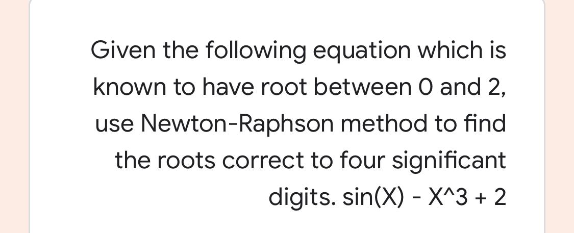 Solved Given the following equation which is known to have | Chegg.com
