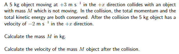 Solved A 5 kg object moving at +3 m s1 in the +x direction | Chegg.com
