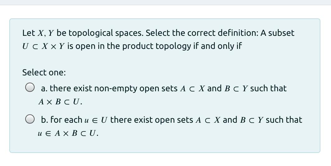 Solved Let X, Y Be Topological Spaces. Select The Correct | Chegg.com