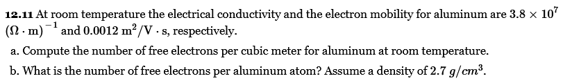 Solved 12.11 At room temperature the electrical conductivity | Chegg.com