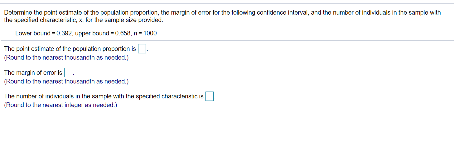 Solved Determine the point estimate of the population | Chegg.com