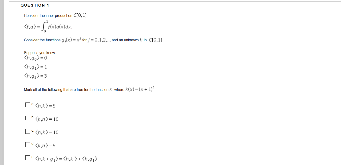 Solved Question 1 Consider The Inner Product On C 0 1 Chegg Com
