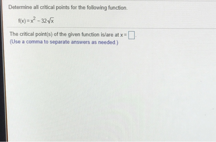 Solved Determine all critical points for the following | Chegg.com
