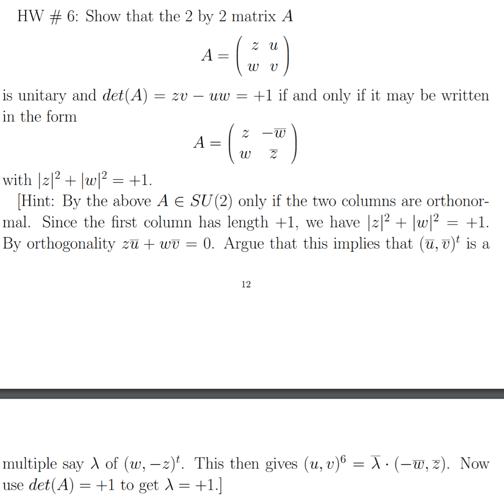 Solved Hw 6 Show That The 2 By 2 Matrix A Zu W Y Is Chegg Com