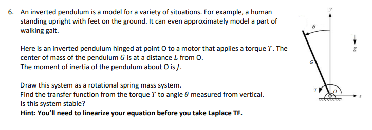 Solved 6. An inverted pendulum is a model for a variety of | Chegg.com