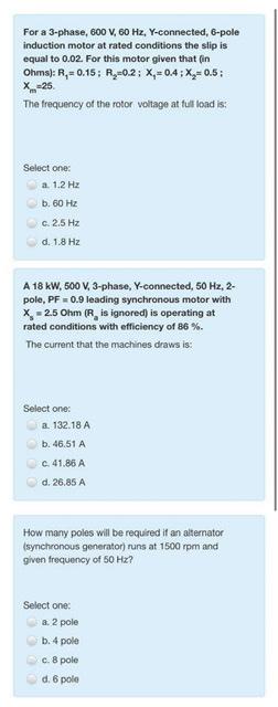 Solved For A 3 Phase 600 V 60 Hz Y Connected 6 Pole I Chegg Com