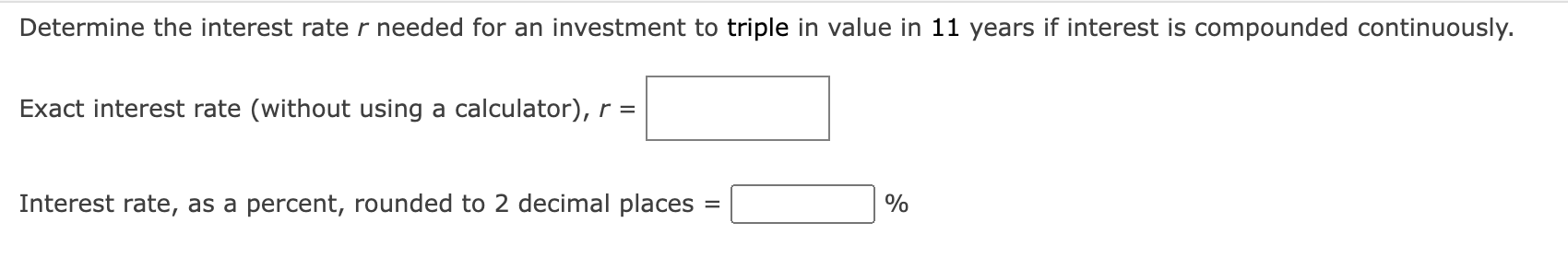 Solved Determine the interest rate r needed for an | Chegg.com