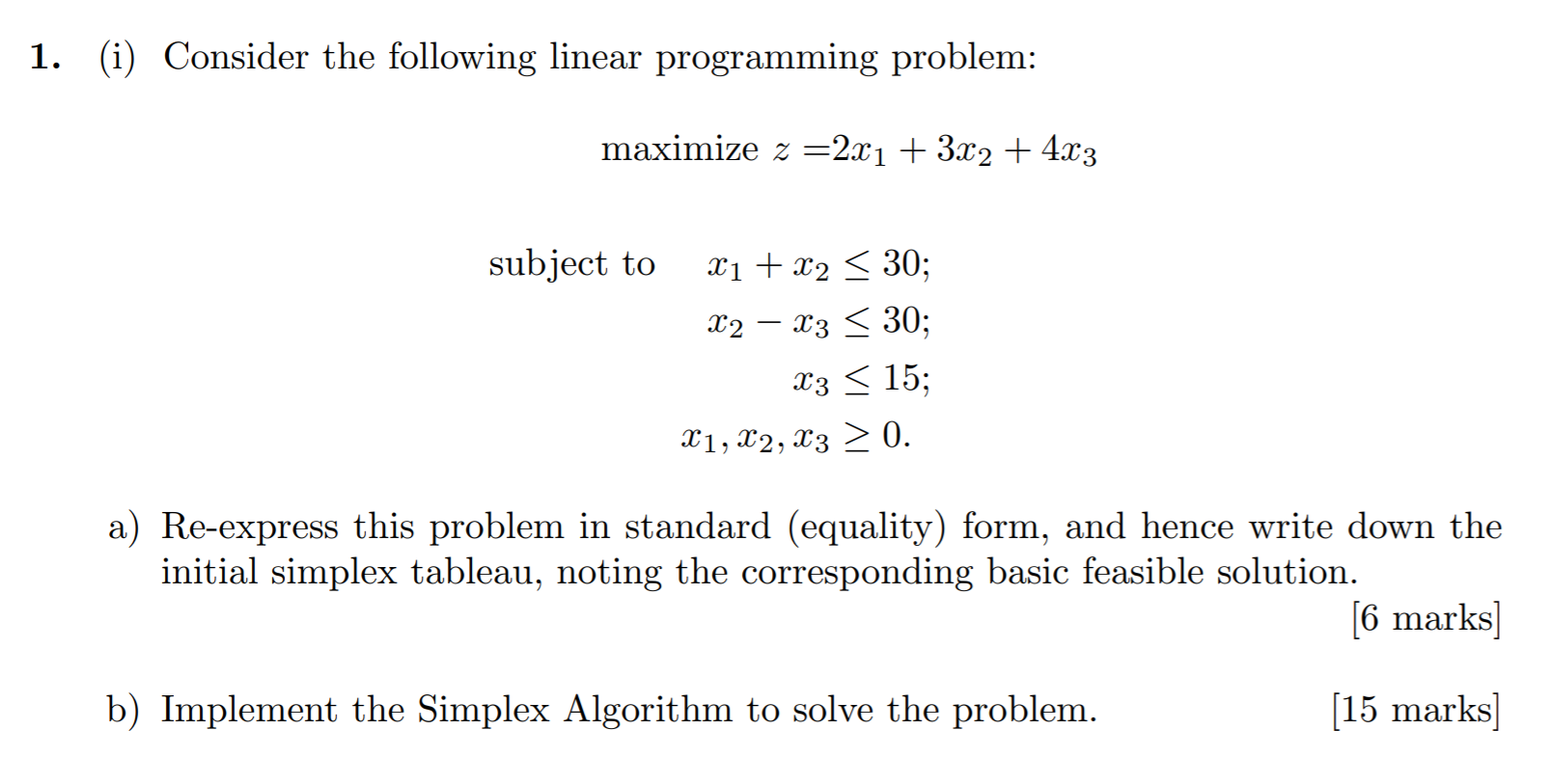 Solved 1. (i) Consider the following linear programming | Chegg.com
