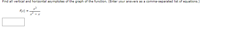 Find all vertical and horizontal asymptotes of the graph of the function. (Enter your answers as a comma-separated list of eq