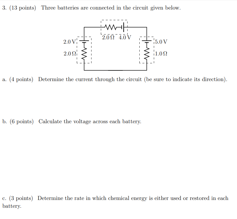 Solved 3. (13 Points) Three Batteries Are Connected In The | Chegg.com