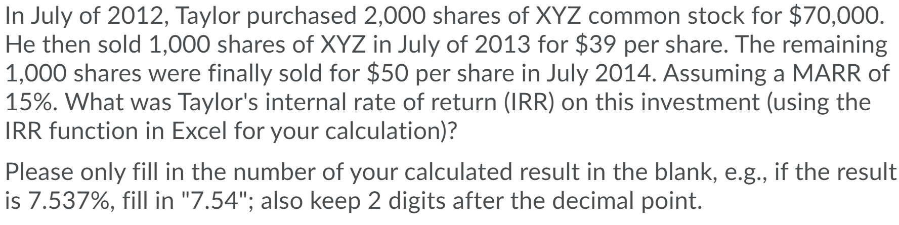 Solved In July of 2012, Taylor purchased 2,000 shares of XYZ | Chegg.com