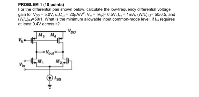 Solved PROBLEM 1 (10 points) For the differential pair shown | Chegg.com