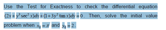 Solved Use The Test For Exactness To Check The Differential