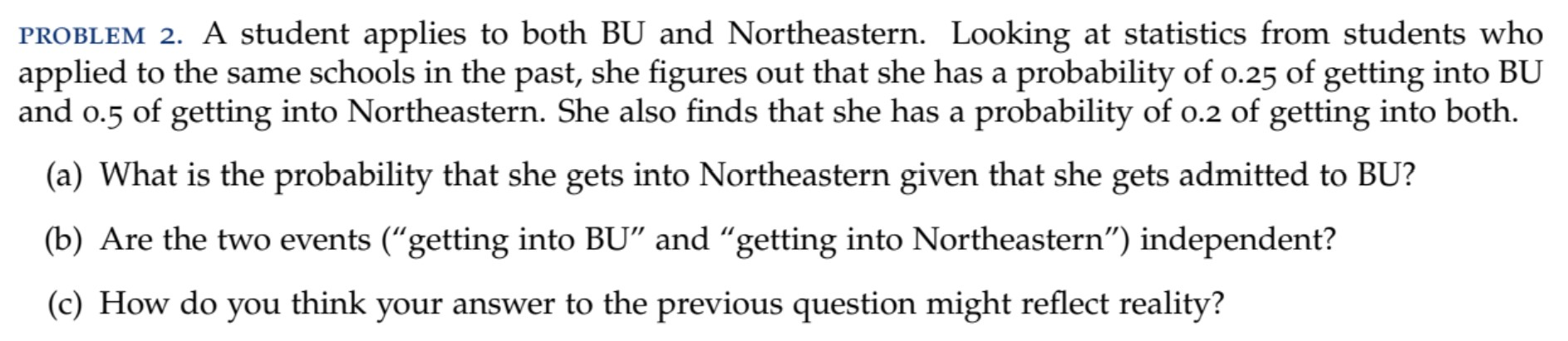 Solved PROBLEM 2. A Student Applies To Both BU And | Chegg.com