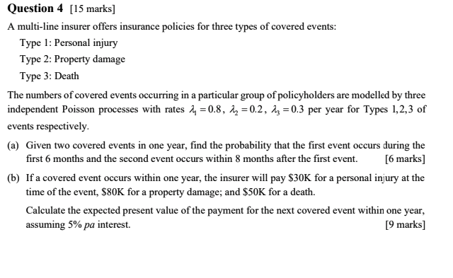 Question 4 [15 marks] A multi-line insurer offers | Chegg.com
