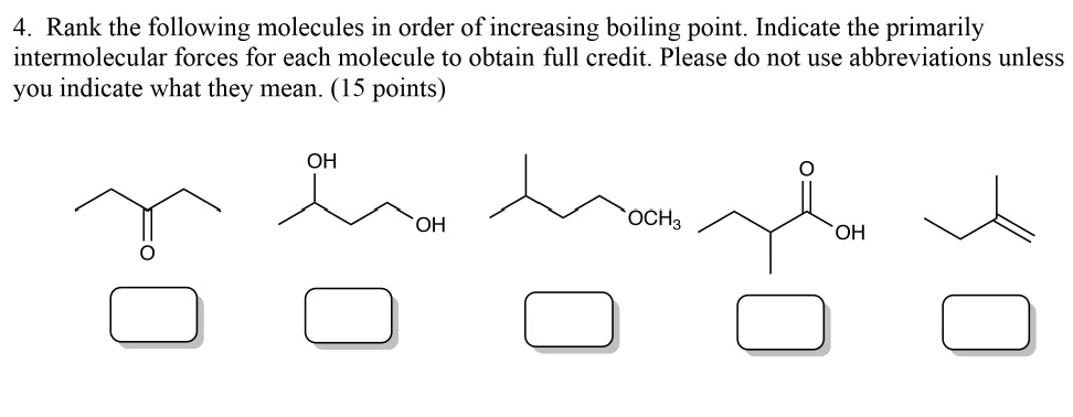 Solved 4. Rank the following molecules in order of | Chegg.com