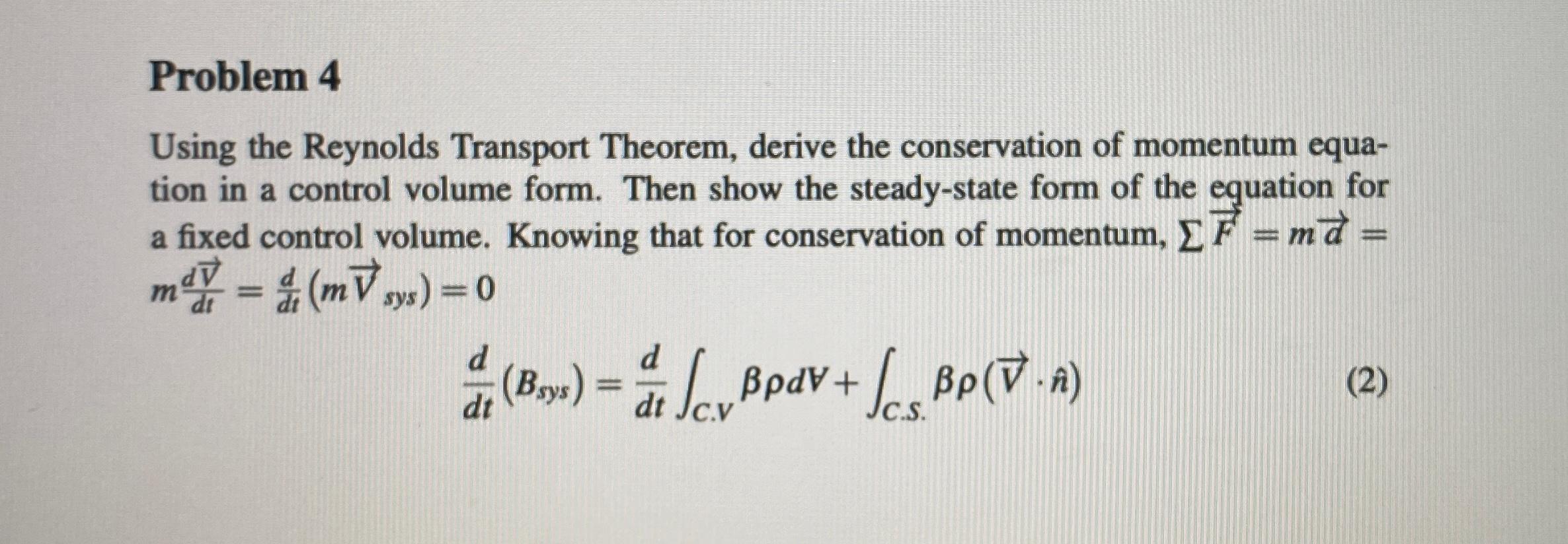 Solved Problem 4 Using The Reynolds Transport Theorem, | Chegg.com