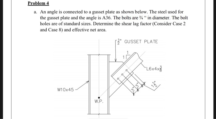 Solved Problem 4 a. An angle is connected to a gusset plate | Chegg.com