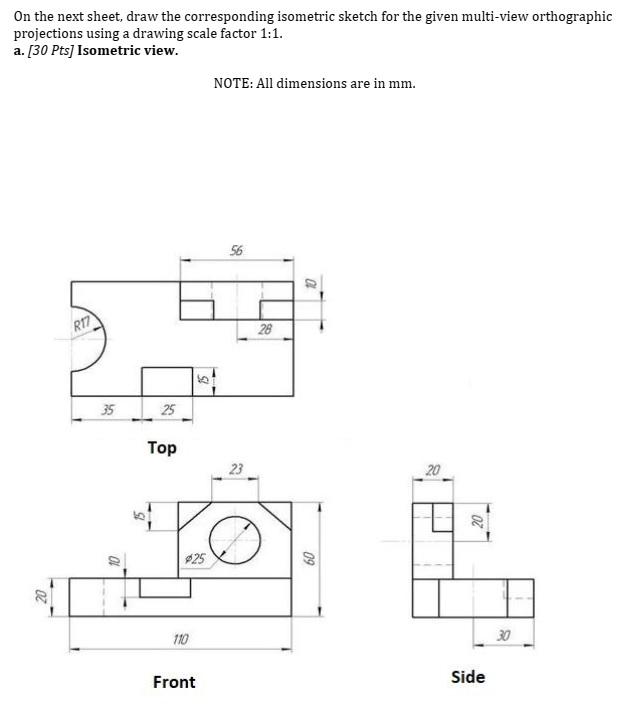 Solved On the next sheet, draw the corresponding isometric | Chegg.com