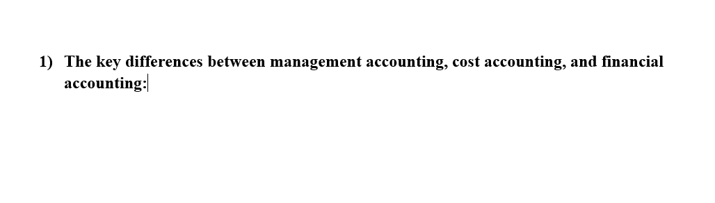 Solved The key differences between management accounting, | Chegg.com