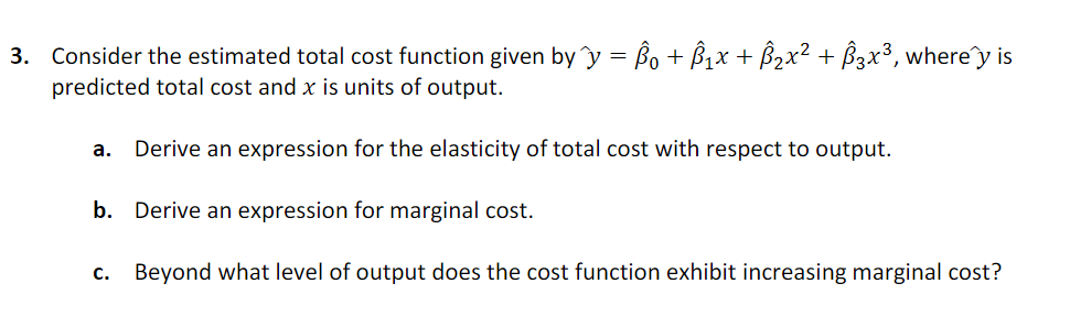 Solved 3. Consider the estimated total cost function given | Chegg.com