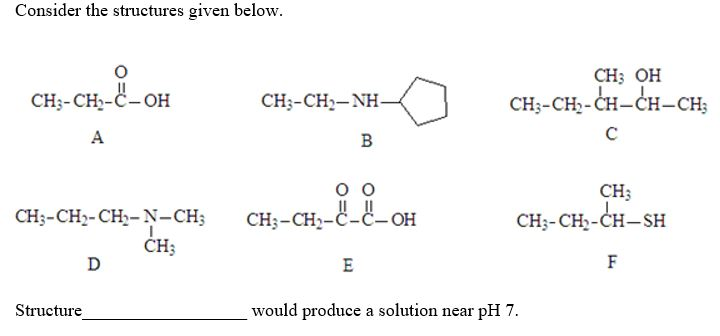 Solved Consider the structures given below. CH3-CH2-C-OH | Chegg.com