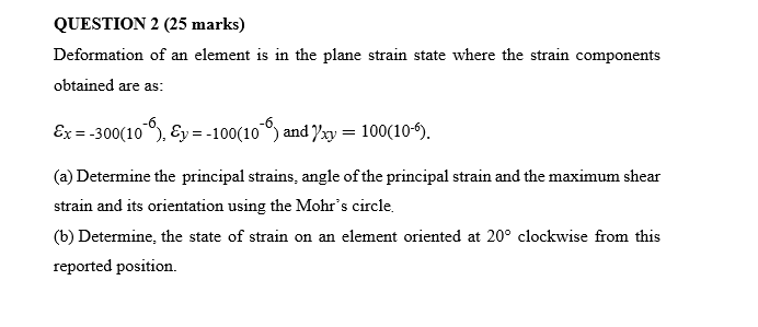 Solved QUESTION 2 (25 marks) Deformation of an element is in | Chegg.com