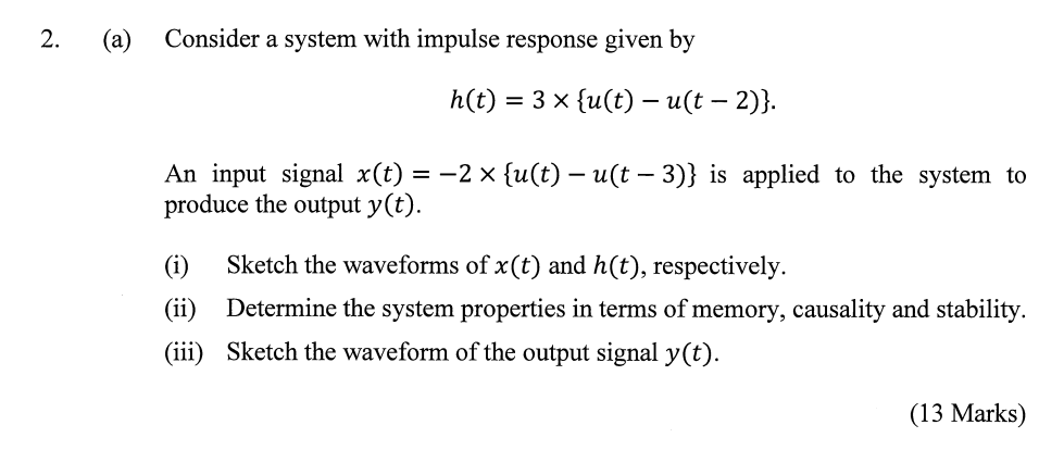 Solved 2. (a) Consider a system with impulse response given | Chegg.com