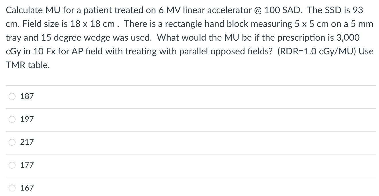 Calculate MU for a patient treated on 6 ﻿MV linear | Chegg.com