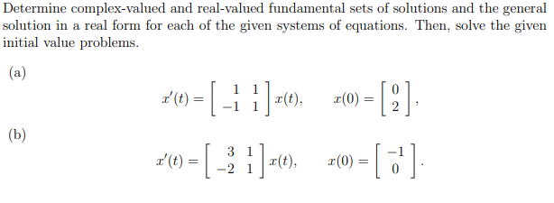 Solved Determine complex-valued and real-valued fundamental | Chegg.com