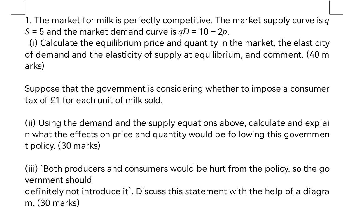 Solved 1. The market for milk is perfectly competitive. The | Chegg.com