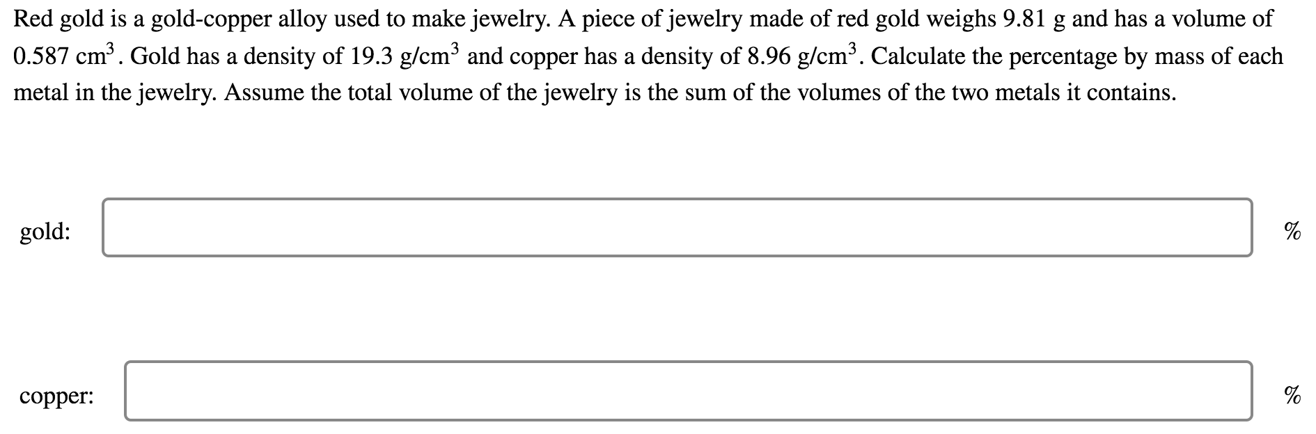 Solved Red gold is a gold-copper alloy used to make jewelry. | Chegg.com