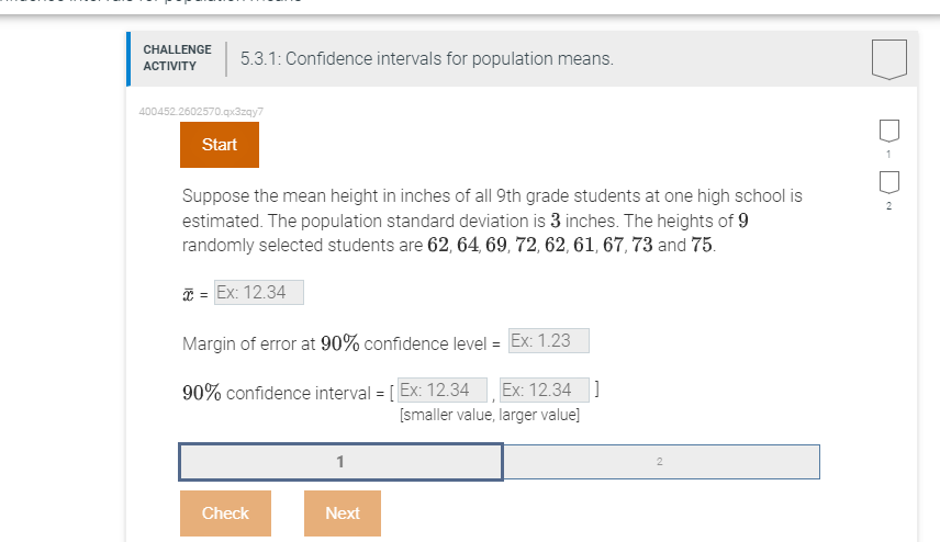 Solved CHALLENGE ACTIVITY 5.3.1: Confidence intervals for | Chegg.com