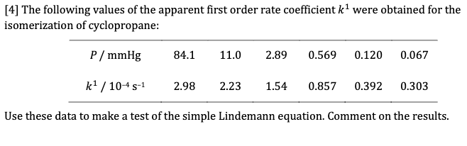 Solved The following values of the apparent first order rate | Chegg.com