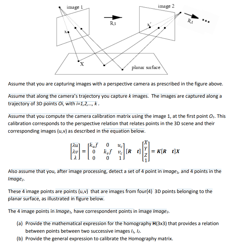Assume that you compute the camera calibration matrix