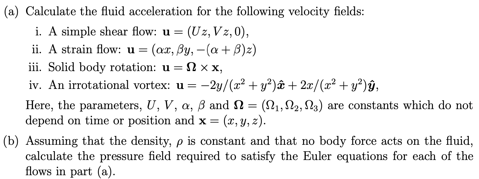 Solved (a) Calculate the fluid acceleration for the | Chegg.com