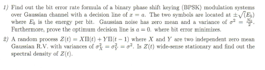 Solved 1) Find out the bit error rate formula of a binary | Chegg.com