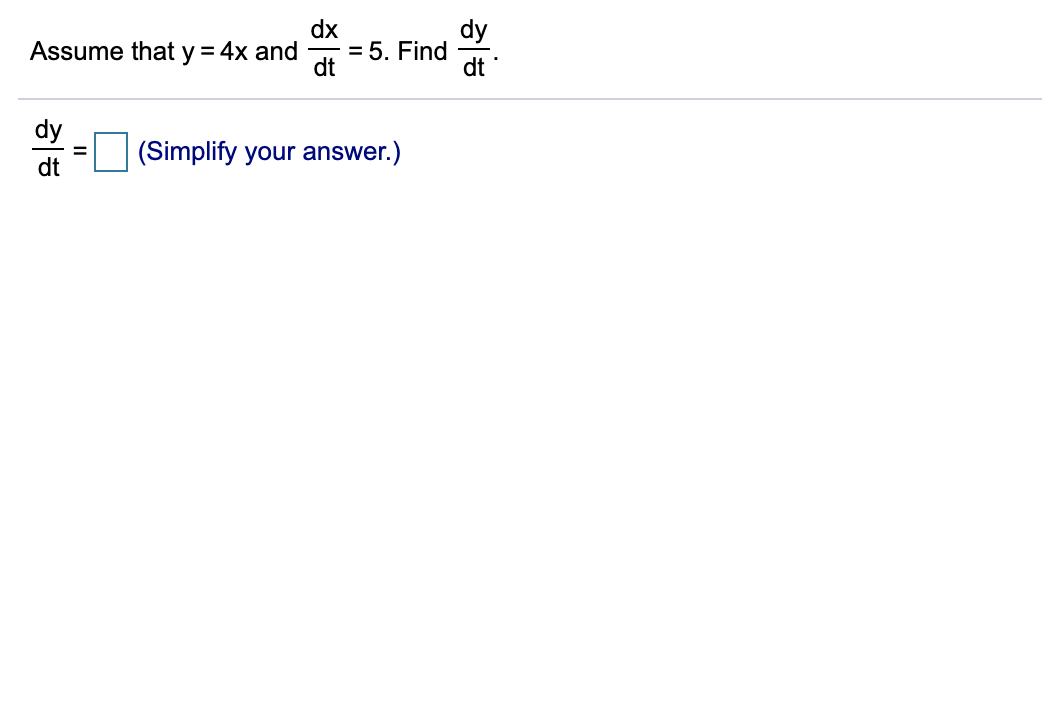 solved-dx-dy-assume-that-y-4x-and-5-find-dt-dt-dy-dt-chegg