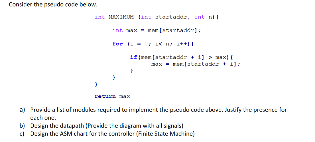 Solved Consider the pseudo code below. int MAXIMUM (int | Chegg.com