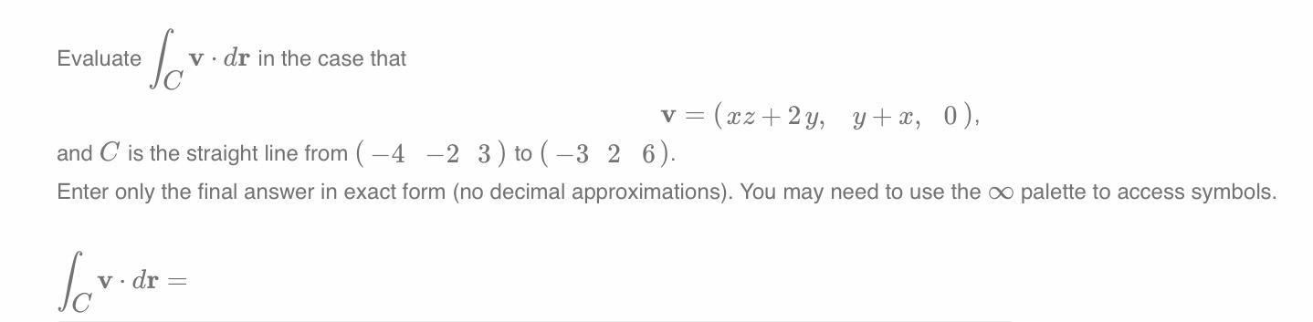 Solved Evaluate ∫Cv⋅dr in the case that v=(xz+2y,y+x,0), and | Chegg.com